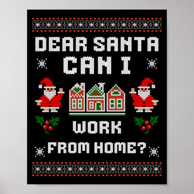 Affiche Funny Dear Santa Can I Work From Home Ugly Christm (Devant)