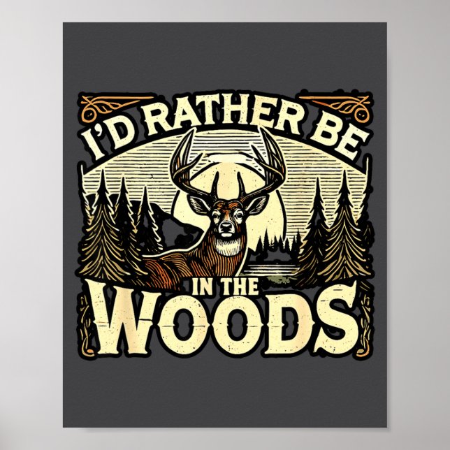 Affiche Funny Deer Hunting Quotes Outdoor Hunting Lover De (Devant)