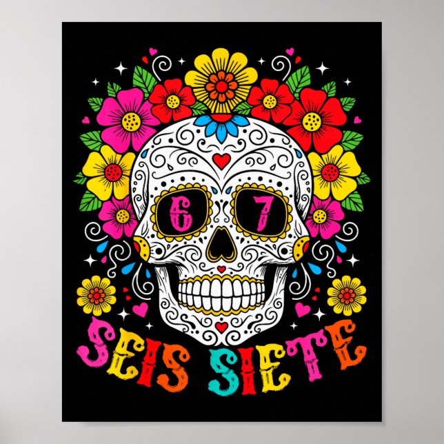 Affiche Funny Dia De Los Muertos Sugar Skull Seis Siete 67 (Devant)