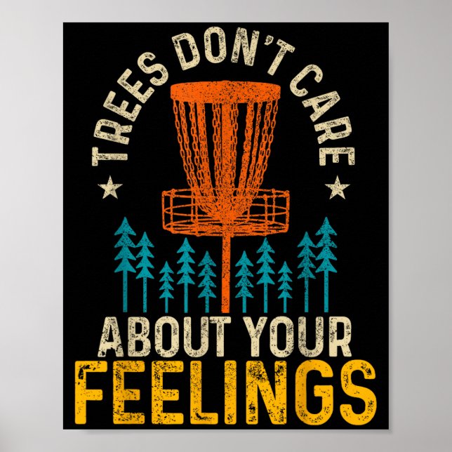 Affiche Funny Disc Golf Apparel Co. Disc Golf Trees Don't  (Devant)