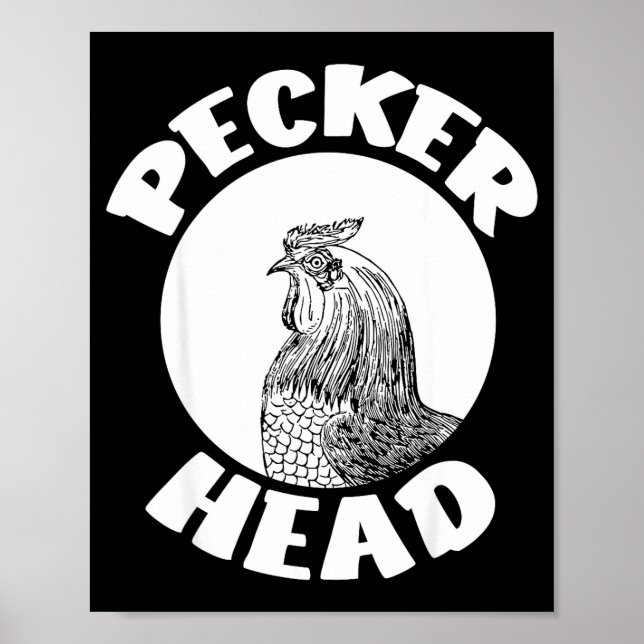 Affiche Funny Don't Be A Clucking Pecker Head Chicken Farm (Devant)