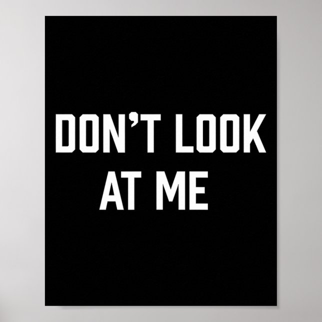 Affiche Funny Don't Talk To Me Don't Look At Me  (Devant)