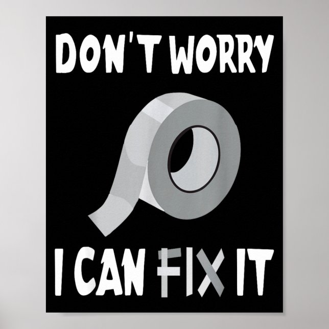 Affiche Funny Don't Worry - I Can Fix It - Duct Tape  (Devant)
