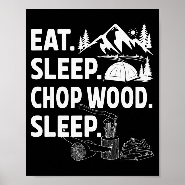 Affiche Funny Eat Sleep Chop Wood Repeat Lumberjack  (Devant)
