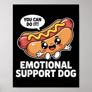 Affiche Funny Emotional Support Hot Dogs Pun Motivational