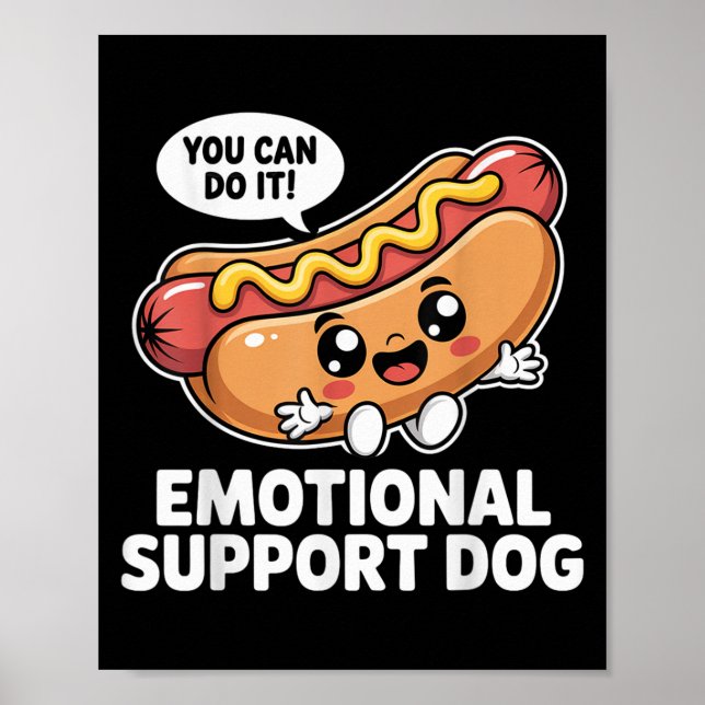 Affiche Funny Emotional Support Hot Dogs Pun Motivational (Devant)