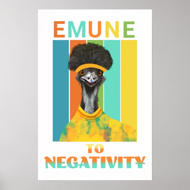 Affiche Funny Emu Bird Pun - Emune à la Négativité (Devant)