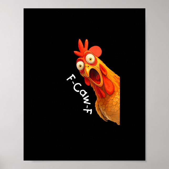 Affiche Funny F-Caw-F Chicken F-Caw-F Chicken Creative Cas (Devant)