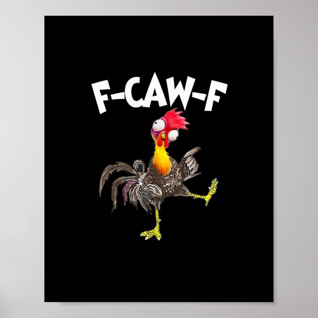 Affiche Funny F-Caw-F Chicken FCAWF Chicken (Devant)