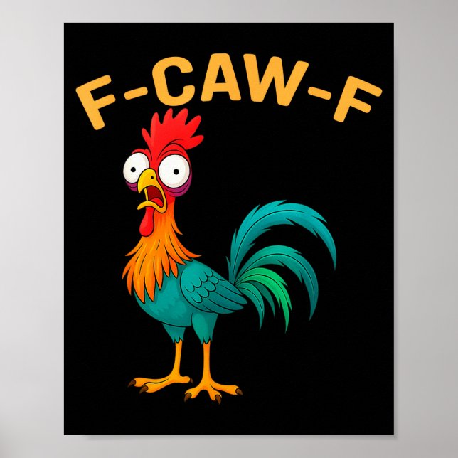 Affiche Funny F-caw-f Chicken Fcawf Chicken  (Devant)