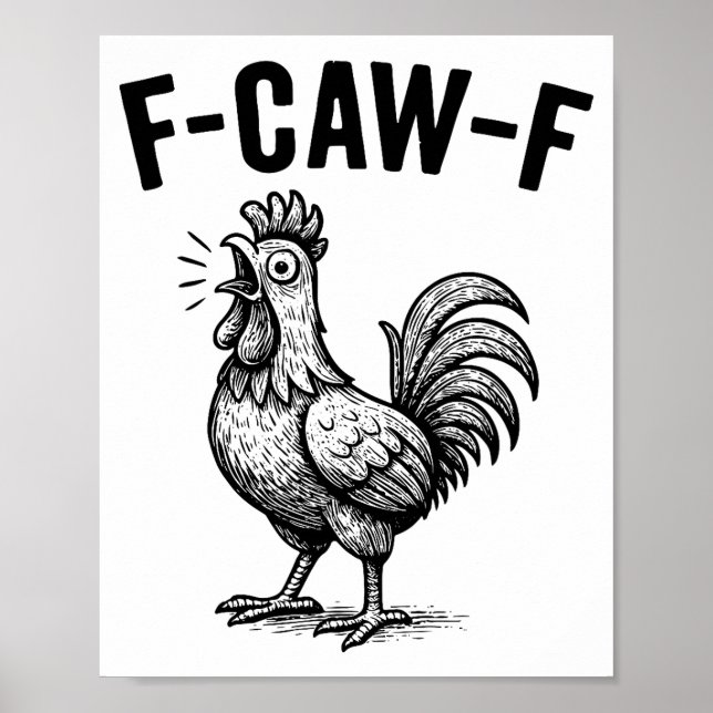 Affiche Funny F-caw-f Chicken Graphic Sarcastic Bird  (Devant)