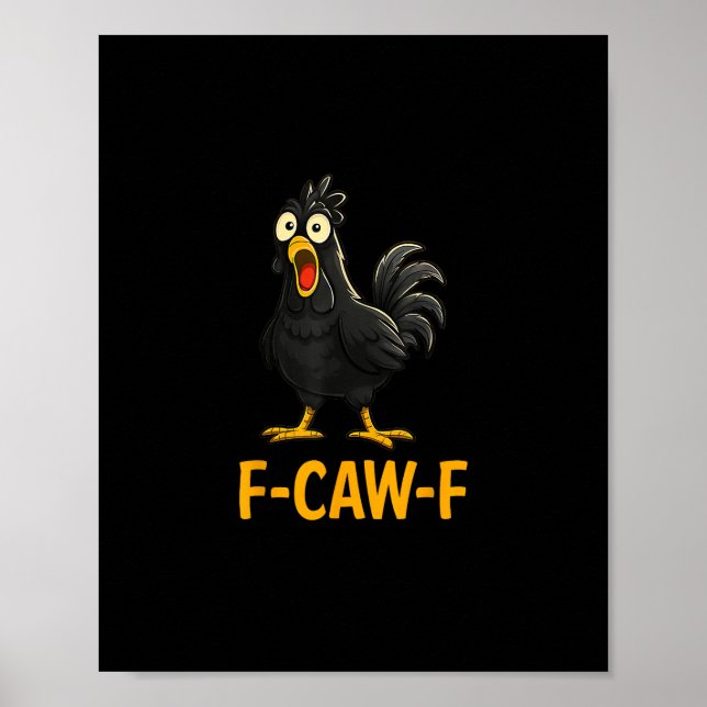 Affiche Funny F-Caw-F Chicken Shirts F-Caw-F Chicken (Devant)