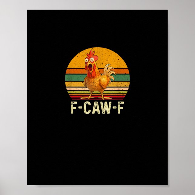 Affiche Funny F-Caw-F Chicken Shirts F-Caw-F Chicken Vinta (Devant)