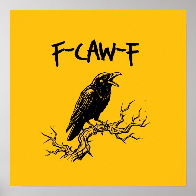 Affiche Funny F-Caw-F Crow Raven Pun (Devant)
