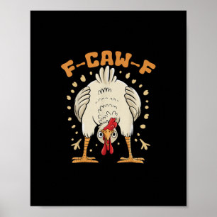 Affiche Funny F-Caw-F Poulet F-Caw-F Poulet Vintage Grap