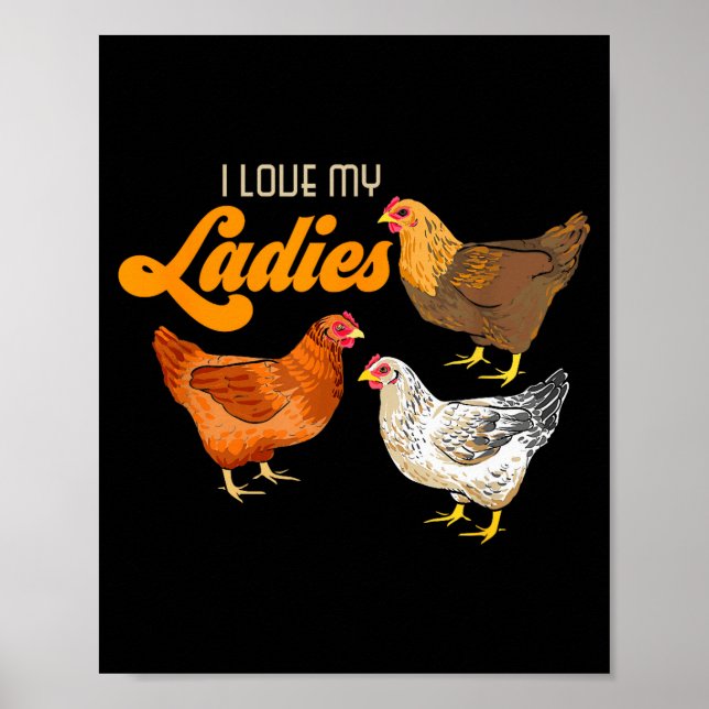 Affiche Funny Farmer Gift - I Love My Ladies Chicken  (Devant)