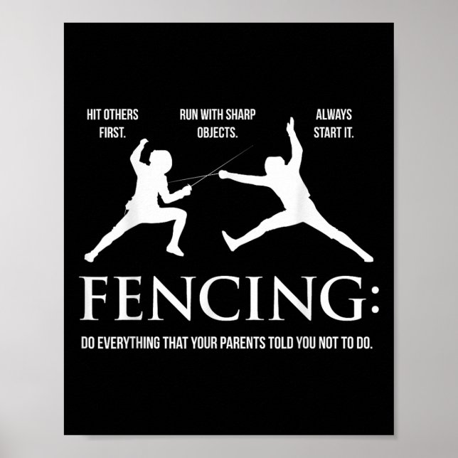 Affiche Funny Fencing Shirt - Everything Your Parents Told (Devant)