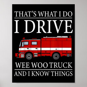 Affiche Funny Firefighter C'est ce que je fais Conduire We