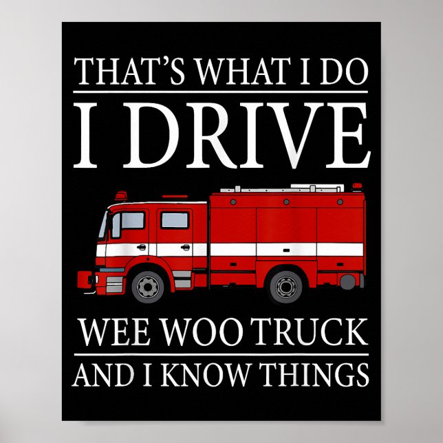 Affiche Funny Firefighter C'est ce que je fais Conduire We (Devant)