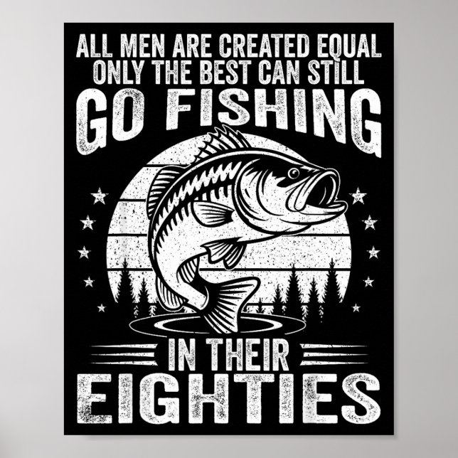 Affiche Funny Fishing Sayings For Men In Their Eighties Fi (Devant)