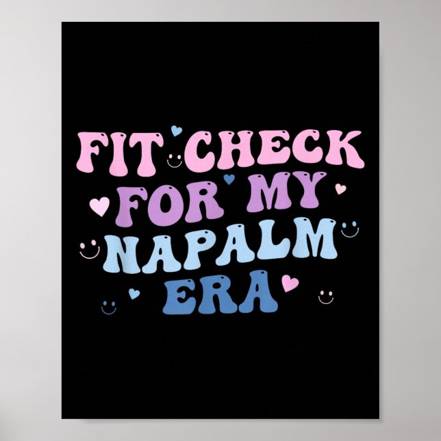 Affiche Funny Fit-check For My Napalm Era Design  (Devant)