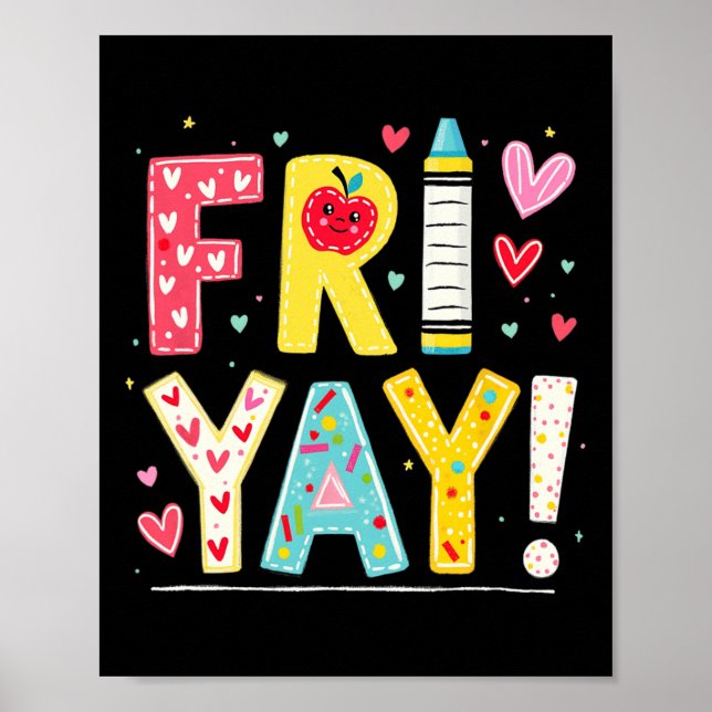 Affiche Funny Fri-yay Happy Friday Weekend Teacher Back To (Devant)