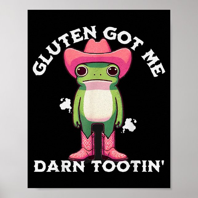 Affiche Funny Frog Meme Gluten Got Me Darn Tootin' Gluten  (Devant)