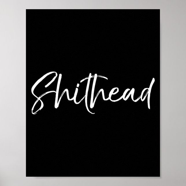 Affiche Funny Gag Gift Head Joke Saying Sarcastic Idea Hea (Devant)