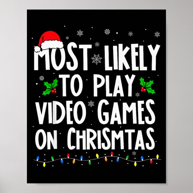 Affiche Funny Gamer Most Likely To Play Video Games On Chr (Devant)