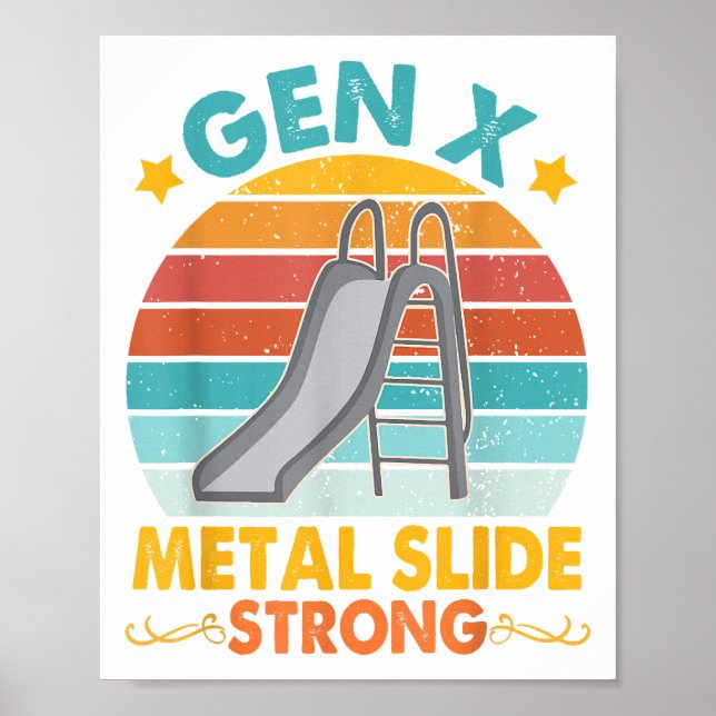 Affiche Funny Gen X Generation Sarcasm Gen X Metal Slide A (Devant)
