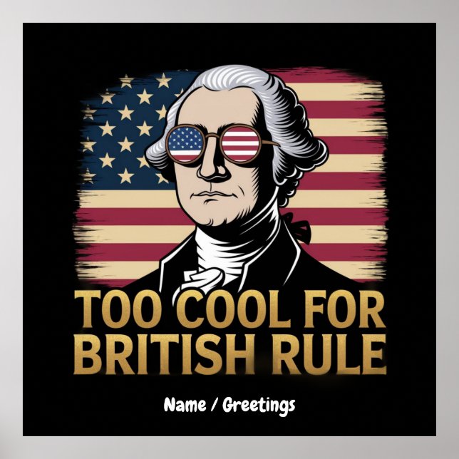 Affiche Funny George Washington Trop Cool pour la dominati (Devant)