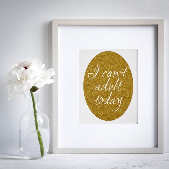 Affiche Funny Gold parties scintillant Je ne peux pas adul (Créateur téléchargé)