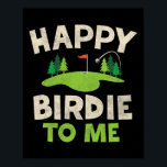 Affiche Funny Golf Birthday Shirt Happy Birdie Golfer Kids<br><div class="desc">Funny Golf Anniversaire Chemise Joyeuse Birdie Golfer Garçons Hommes</div>