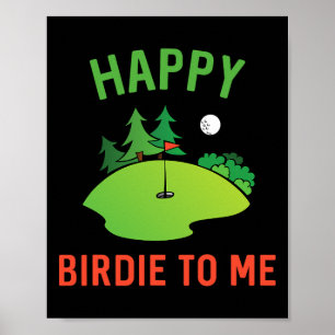 Affiche Funny Golf Heureux Birdie Pour Moi Golfer Papa Onc