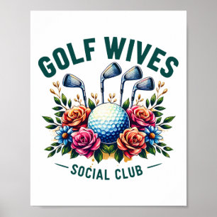 Affiche Funny Golf Wives Social Club Golf Lovers Golfer Go