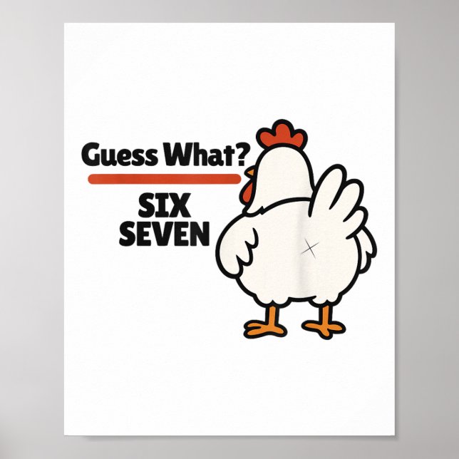 Affiche Funny Guess What Chicken 67 Six Seven Meme  (Devant)