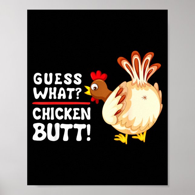 Affiche Funny Guess What_ Chicken Butt! Graphic Design  (Devant)