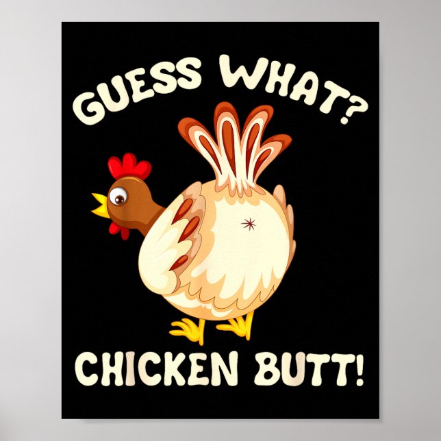 Affiche Funny Guess What_ Chicken Butt! Graphic Design  (Devant)