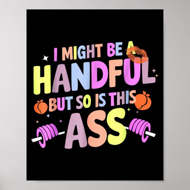 Affiche Funny Gym Quote I Might Be A Handful Workout  (Devant)