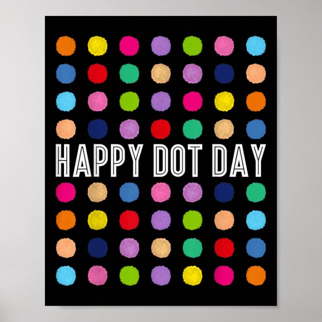 Affiche Funny Happy Dot Day Polka Dot Art Students Kids Gi (Devant)