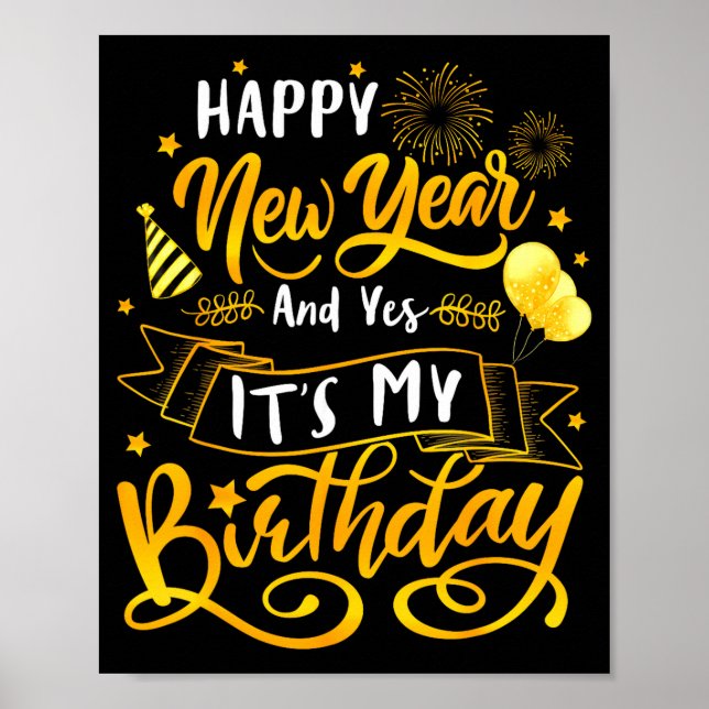 Affiche Funny Happy New Year And Yes It's My Birthday Cele (Devant)