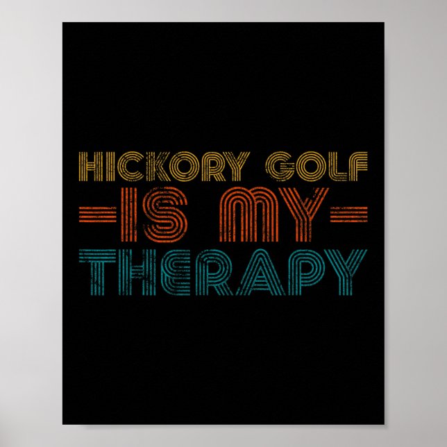 Affiche Funny Hickory Golf Is My Therapy Hob  (Devant)