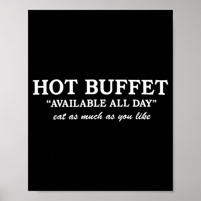 Affiche Funny Hot Buffet Available All Day Eat As Much As  (Devant)