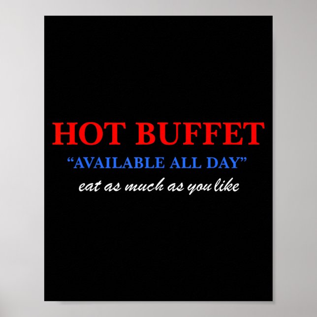 Affiche Funny Hot Buffet Available All Day Eat As Much As  (Devant)