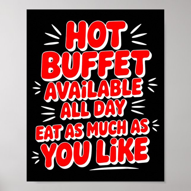 Affiche Funny Hot Buffet Available All Day Eat As Much As  (Devant)