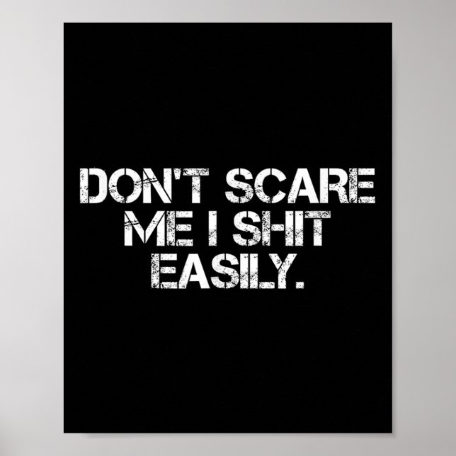 Affiche Funny Humor Sarcastic Quote _ Don't E Me I Easily  (Devant)