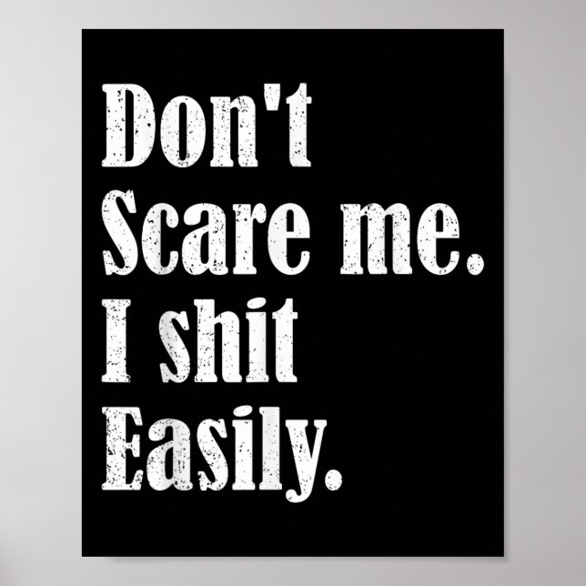 Affiche Funny Humor Sarcastic Quote _ Don't E Me I Easily  (Devant)