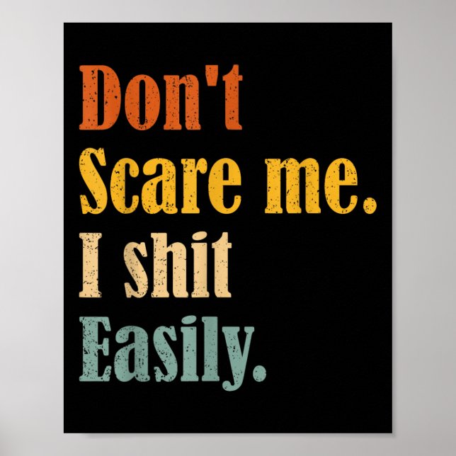 Affiche Funny Humor Sarcastic Quote _ Don't E Me I Easily  (Devant)