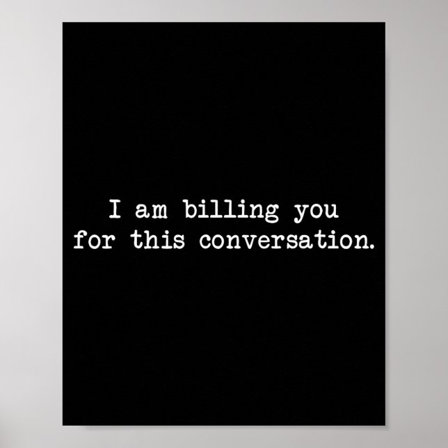 Affiche Funny I Am Billing You For This Conversation Sarca (Devant)