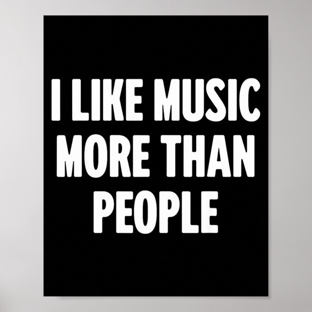 Affiche Funny I Like Music More Than People For Introverts (Devant)